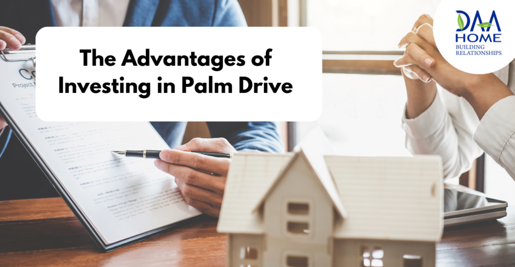 The Advantages of Investing in Palm Drive