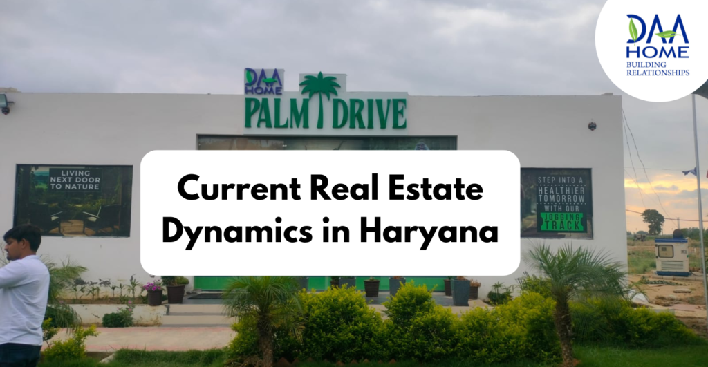 Current Real Estate Dynamics in Haryana