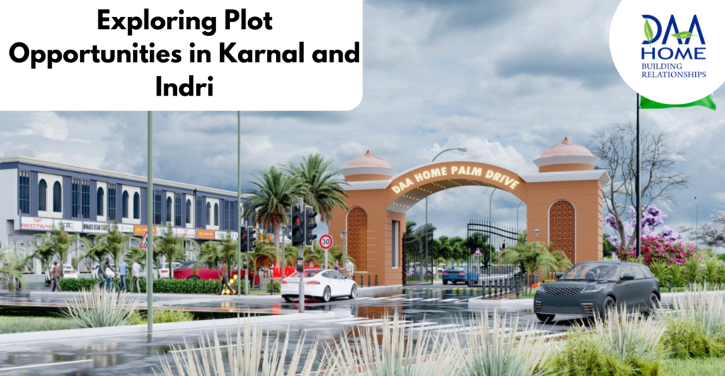 realestate" , "plots" , "dahomes" ,"indri karnal".