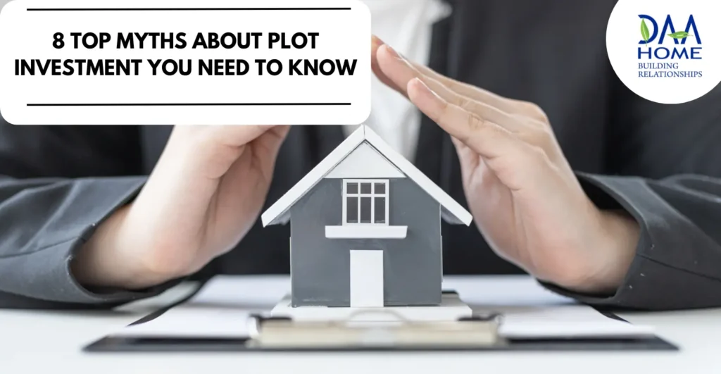 8 TOP MYTHS ABOUT PLOT INVESTMENT YOU NEED TO KNOW