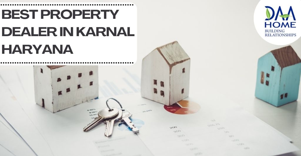 Best Property Dealer in Karnal Haryana