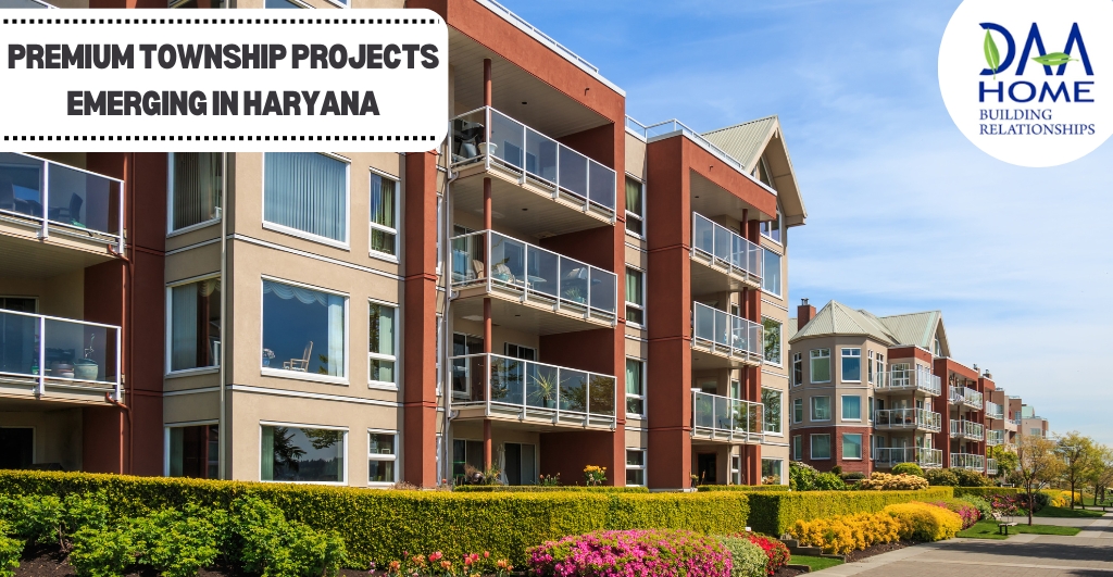 Premium Township Projects Emerging in Haryana