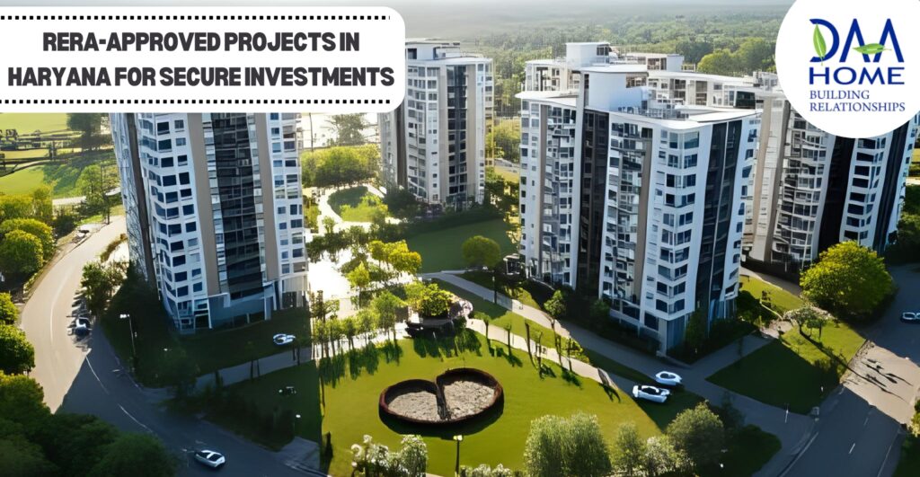 RERA-Approved Projects in Haryana for Secure Investments